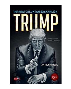 Trump - İmparatorluktan Başkanlığa