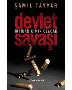 Devlet Savaşı - İktidar Kimin Olacak