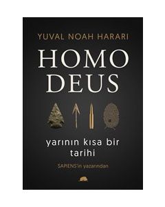Homo Deus - Yarının Kısa Bir Tarihi