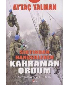 Sırtından Hançerlenen Kahraman Ordum