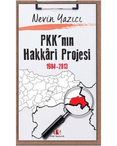 PKK'nın Hakkari Projesi 1984-2013