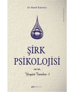 Şirk Psikolojisi  Yeryüzü Tanrıları 1