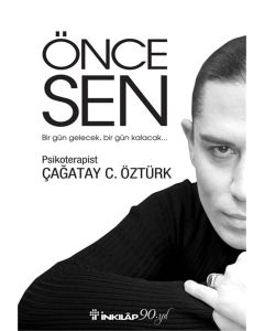 Önce Sen - Bir Gün Gelecek, Bir Gün Kalacak