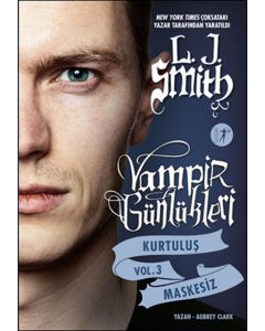 Vampir Günlükleri - Kurtuluş - Maskesiz - Vol 3