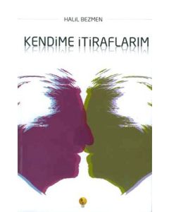 Kendime İtiraflarım
