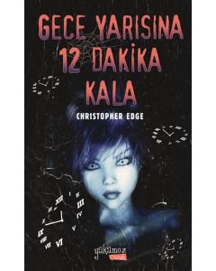 Gece Yarısına 12 Dakika Kala