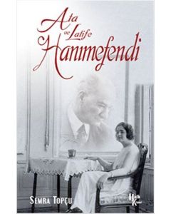 Ata ve Latife - Hanimefendi