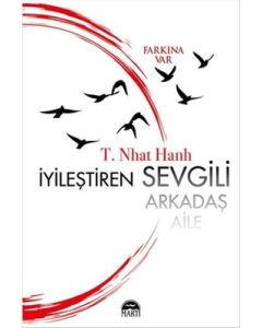 İyileştiren Sevgili Arkadaş Aile