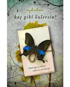 Kaç Gibi Özlersin