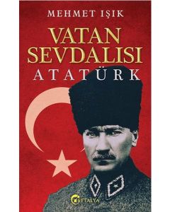 Vatan Sevdalısı Atatürk