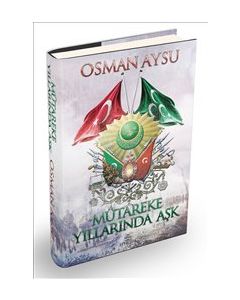 Mütareke Yıllarında Aşk