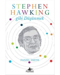 Stephen Hawking Gibi Düşünmek