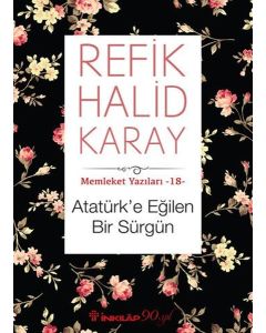 Atatürk'e Eğilen Bir Sürgün
