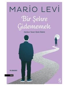 Bir Şehre Gidememek