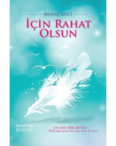 İçin Rahat Olsun