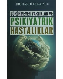 Görünmeyen Hastalıklar ve Psikiyatrik Hastalıklar