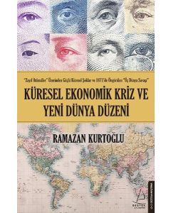 Küresel Ekonomik Kriz ve Yeni Dünya Düzeni