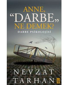 Anne, “Darbe” Ne Demek?