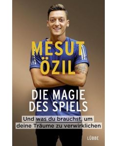 Mesut Özil Die Magie des Spiels