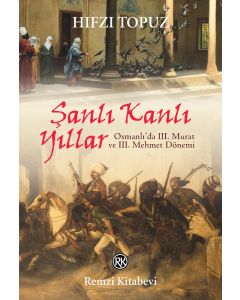 Şanlı Kanlı Yıllar