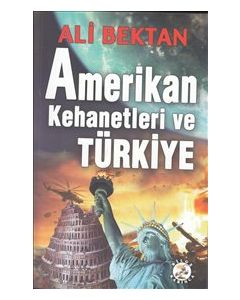 Amerikan Kehanetleri ve Türkiye