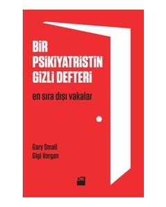 Bir Psikiyatristin Gizli Defteri - En Sıradışı Vakalar