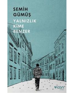 Yalnızlık Kime Benzer