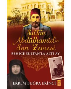 Sultan Abdülhamid'in  Son Zevcesi