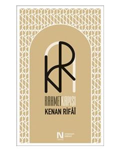 Rahmet Kapısı - Uluslararası Kenan Rifai Sempozyumu 