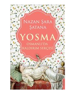 Yosma - Osmanlı'da Kaldırım Serçesi
