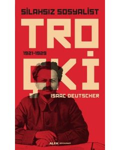 Silahsız Sosyalist  Troçki   1921-1929
