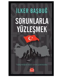 Sorunlarla Yüzleşmek