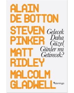 Gelecek Daha Güzel  Günler mi Getirecek?