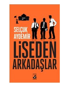 Liseden Arkadaşlar