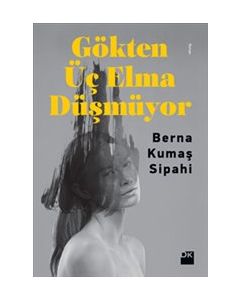 Gökten Üç Elma Düşmüyor