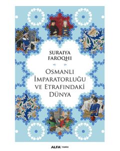 Osmanlı İmparatorluğu ve Etrafındaki Dünya