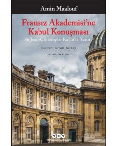 Fransız Akademisi'ne Kabul Konuşması