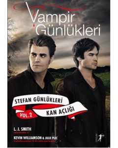 Vampir Günlükleri  Stefan Günlükleri  Vol: 2 - Kan Açlığı