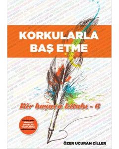 Korkularla Baş Etme