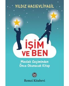 İşim ve Ben
