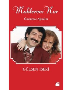 Muhterem Nur - Ömrümce Ağladım