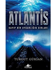 Atlantis - Kayıp Bir Uygarlığın Sırları