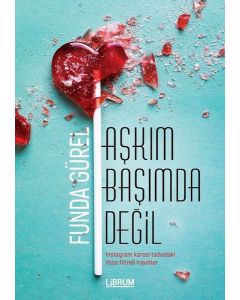 Aşkım Başımda Değil