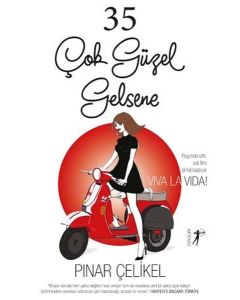 35 Çok Güzel Gelsene