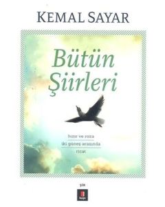 Bütün Şiirleri   Hızır ve Roza  İki Güneş Arasında Ricat