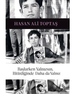 Başlarken Yalnızsın, Bitirdiğinde Daha da Yalnız