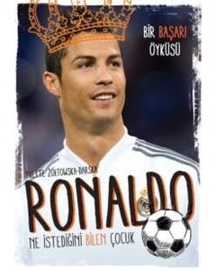 Ronaldo - Ne İstediğini Bilen Çocuk