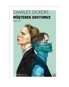 Müşterek Dostumuz (2 Cilt Birarada)