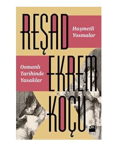 Haşmetli Yosmalar - Osmanlı Tarihinde Yasaklar