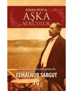 Kenan Rifai İle Aşka Yolculuk